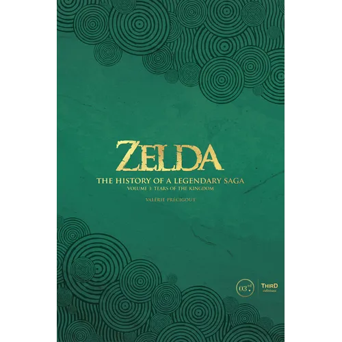 Zelda: The History of a Legendary Saga Volume 3: Tears of the Kingdom