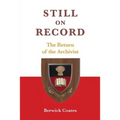Still on Record: The Return of the Archivist