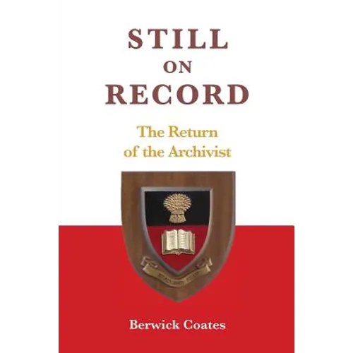 Still on Record: The Return of the Archivist