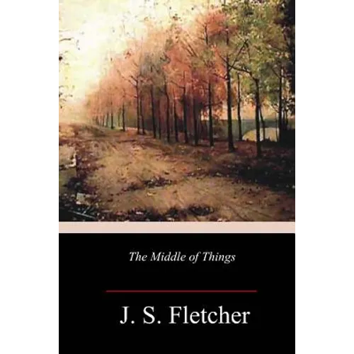 The Middle of Things