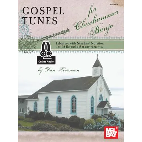 Gospel Tunes for Clawhammer Banjo