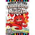 Ninja Kitties Fried Eggs and the Red Gem: Drago Discovers the Importance of Teamwork