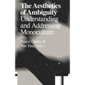 The Aesthetics of Ambiguity: Understanding and Addressing Monoculture