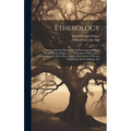 Etherology: And the Phreno-Philosophy of Mesmerism and Magic Eloquence: Including a New Philosophy of Sleep and of Consciousness,