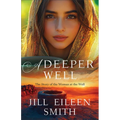 A Deeper Well: The Story of the Woman at the Well