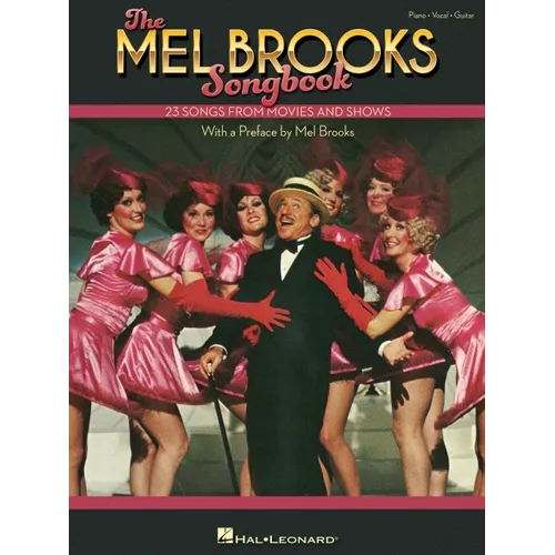 The Mel Brooks Songbook: 23 Songs from Movies and Shows with a Preface by Mel Brooks