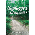 Unplugged Escapade
