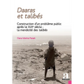 Daaras et talibés: Construction d'un problème public après le XIXe siècle: la mendicité des talibés