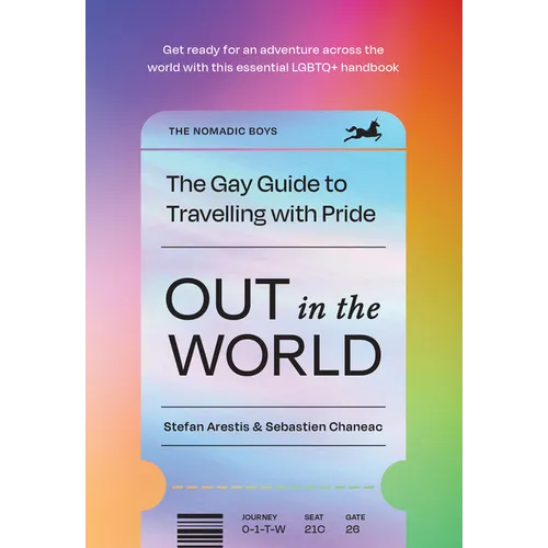 Out in the World: The Gay Guide to Travelling with Pride