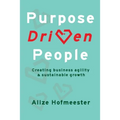 Purpose Driven People: Creating business agility and sustainable growth