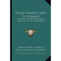 From Summer Land To Summer: A Journey From Thomasville, Georgia, To New York (1899)