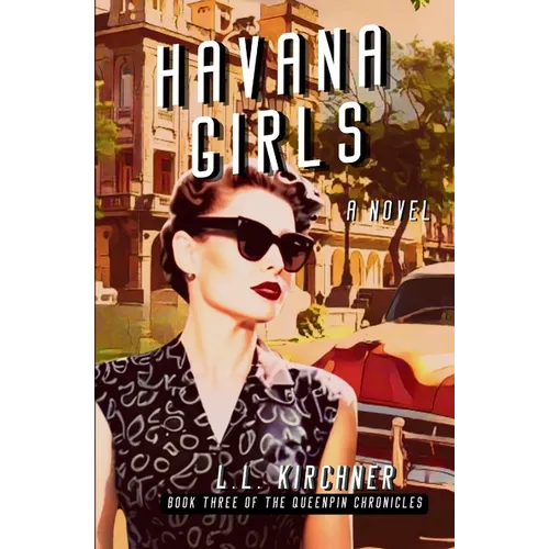 Havana Girls: A historical saga of family secrets and Cold War Havana
