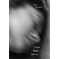 Under Black Leaves