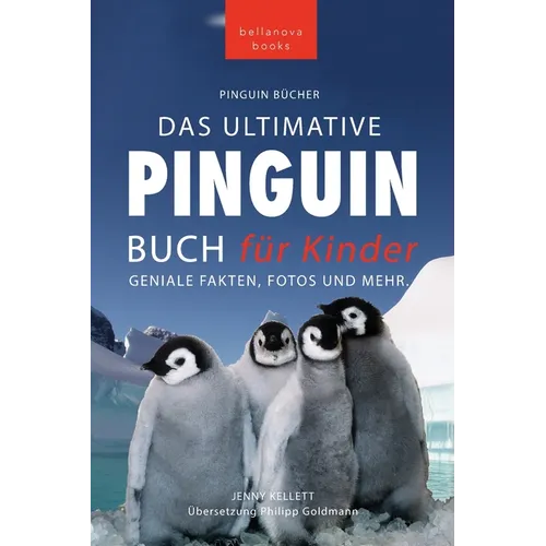 Pinguin Bücher Das Ultimative Pinguin-Buch für Kinder: 100+ erstaunliche Fakten über Pinguine, Fotos, Quiz und Wortsuche Puzzle