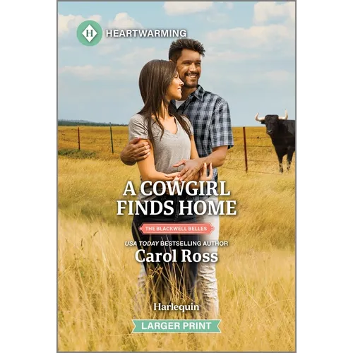 A Cowgirl Finds Home: A Clean and Uplifting Romance