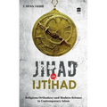 Jihad Or Ijtihad: Religious Orthodoxy And Modern Science In Contemporay Islam