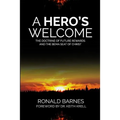 A Hero's Welcome: The Doctrine of Future Rewards and the Bema Seat of Christ