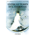 Entre le temps et l'éternité