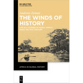 The Winds of History: Life in a Corner of Rural Africa Since the 19th Century