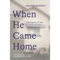 When He Came Home: The Impact of War on Partners and Children of Veterans