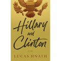 Hillary and Clinton