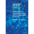 Philosophy of Mathematics from the Pythagoreans to Euclid