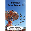 German Easy Reader 3: Magic Munich