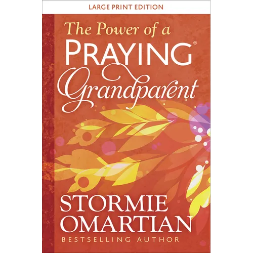 The Power of a Praying Grandparent Large Print