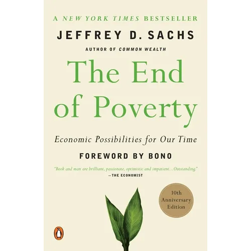 The End of Poverty: Economic Possibilities for Our Time