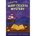 Unboring Mary Celeste Mystery for Kids