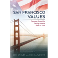 San Francisco Values: Common Ground for Getting America Back on Track