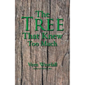 The Tree That Knew Too Much