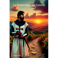 La Fraternidad Del Camino