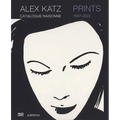 Alex Katz: Prints: Catalogue Raisonné, 1947-2022