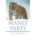 Manly Parts; Men Do Not Like Poetry