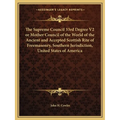 The Supreme Council 33rd Degree V2 or Mother Council of the World of the Ancient and Accepted Scottish Rite of Freemasonry, Southern Jurisdiction, Uni