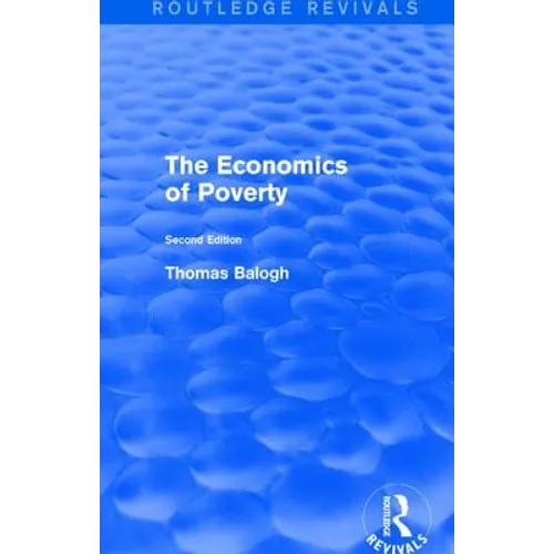 Revival: The Economics of Poverty (1974): Second Edition
