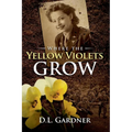 Where the Yellow Violets Grow