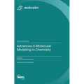 Advances in Molecular Modeling in Chemistry
