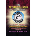 The Authentic Leader As Servant II Course 6: Listening Communication Leadership