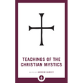Teachings of the Christian Mystics