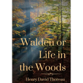 Walden or Life in the Woods: a book by transcendentalist Henry David Thoreau