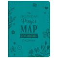 The Everyday Prayer Map Journal for Women: Devotional Inspiration Plus Prayer Maps
