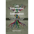 Los Entramados de la Gobernanza: Un ensayo sobre política, innovación y su impacto economico-social
