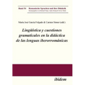 Lingüística y cuestiones gramaticales en la didáctica de las lenguas iberorrománicas.