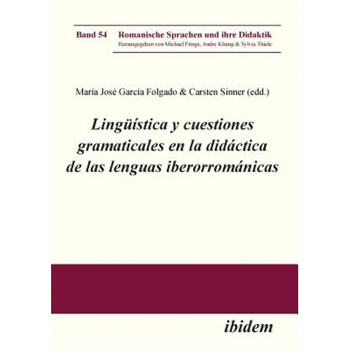 Lingüística y cuestiones gramaticales en la didáctica de las lenguas iberorrománicas.