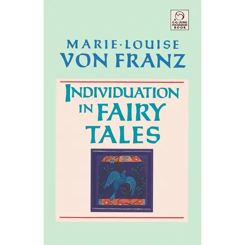 Individuation in Fairy Tales: Revised Edition