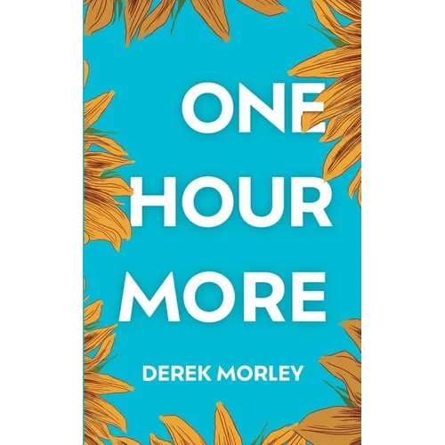 One Hour More