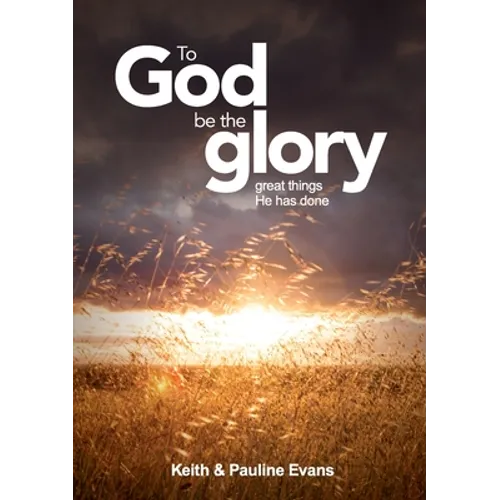 To God Be The Glory