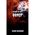 Colour of My Bones